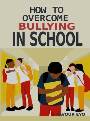cover image of HOW TO OVERCOME BULLYING IN SCHOOL